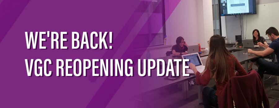 VGC Reopening Update – We’re back!