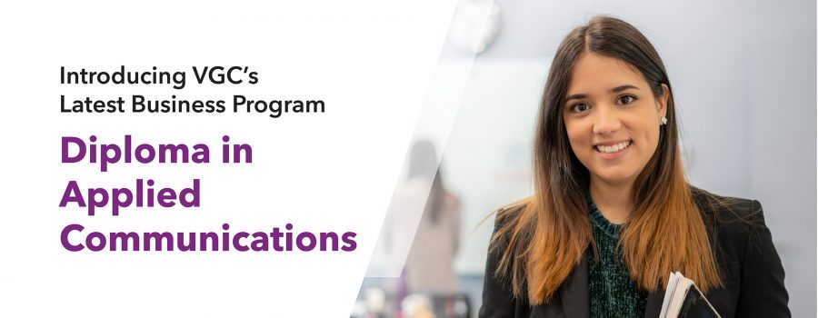 Introducing Applied Communications – VGC’s brand new Business Diploma program
